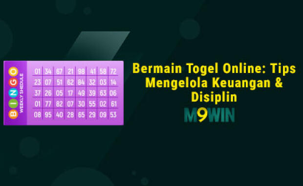 Bermain Togel Online: Tips Mengelola Keuangan & Disiplin