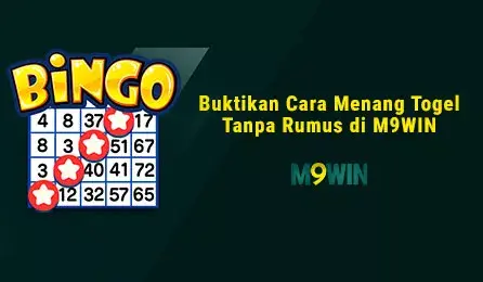 Buktikan Cara Menang Togel Tanpa Rumus di M9WIN