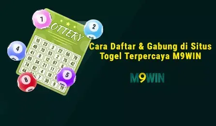 Cara Daftar & Gabung di Situs Togel Terpercaya M9WIN