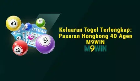 Keluaran Togel Terlengkap - Pasaran Hongkong 4D Agen M9WIN