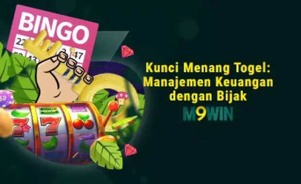 Kunci Menang Togel: Manajemen Keuangan dengan Bijak