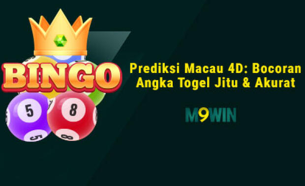 Prediksi Macau 4D: Bocoran Angka Togel Jitu & Akurat