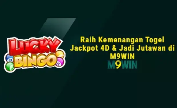 Raih Kemenangan Togel Jackpot 4D & Jadi Jutawan di M9WIN