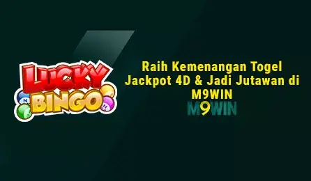 Raih Kemenangan Togel Jackpot 4D & Jadi Jutawan di M9WIN