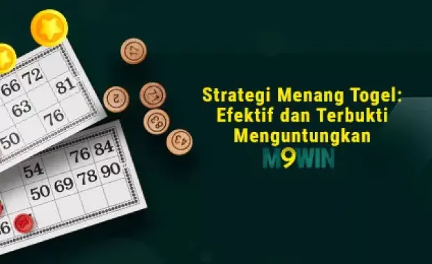 Strategi Menang Togel: Efektif dan Terbukti Menguntungkan