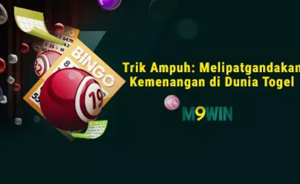 Trik Ampuh: Melipatgandakan Kemenangan di Dunia Togel